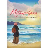 Image of Metamorfosis : ketika zona aman tak lagi nyaman