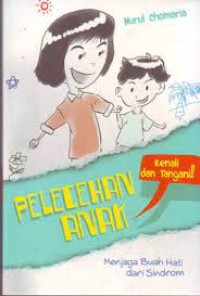 Pelecehan Anak,Kenali Dan Tangani Menjaga Buah Hati Dari Sindrom