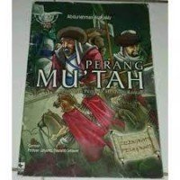 Image of PERANG MU'TAH : Bentrokan Pertama Melawan Romawi