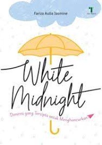 Image of While midnight : Dimensi yang Tercipta untuk Menghancurkan