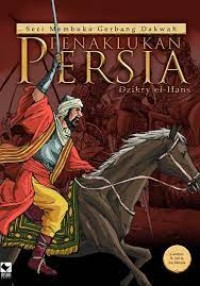 Image of PENAKLUKAN PERSIA : Seri Membuka Gerbang Dakwah