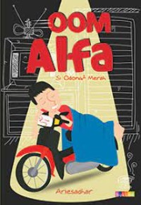 Image of OOM Alfa : Si Odong - Odong Merah