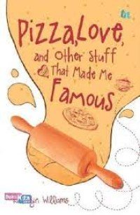 Image of Pizza, Love, and Other Stuff that Made Me Famous