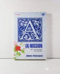 (A) mission : misi cinta paling galau sepanjang masa