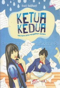 KETUA KEDUA : ada kamu yang mengalihkan duniaku