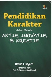 PENDIDIKAN KARAKTER : dalam metode AKTIF, INOVATIF, DAN KREATIF
