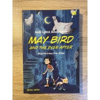 MAY BIRD AND THE EVER AFTER