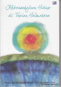 kebersahajaan hidup di tepian halmahera