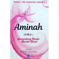 Aminah : Senandung rindu bunda rasul