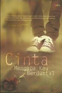 Cinta Mengapa Kau Berdusta