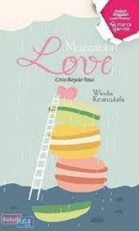 Macaroon Love : Cinta Berjuta Rasa