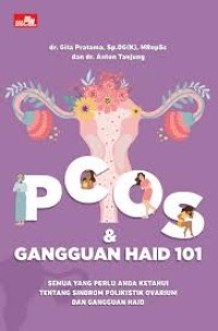 PCOS dan Gangguan Haid 101