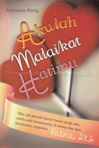 Akulah malaikat hatimu