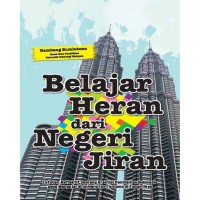 Belajar Heran dari Negeri Jiran