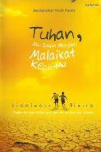 Tuhan, aku ingin menjadi malaikat kecilmu