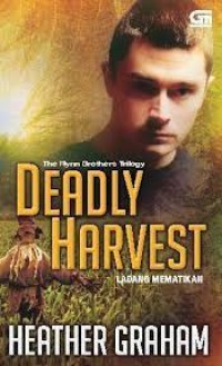 Deadly Harvest: Ladang Mematikan