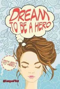 Dream To Be A Hero