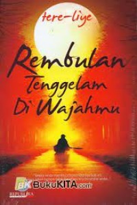 Rembulan Tenggelam Di Wajahmu