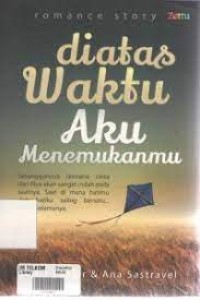 Di Atas Waktu Aku Menemukanmu