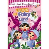 Liburan di fairy land