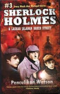 SHERLOCK HOLMES & LASKAR JALANAN BAKER STREET : Penculikan Watson