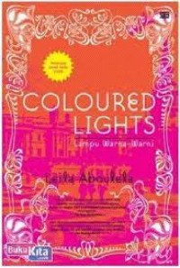 COLOURED LIGHTS: Lampu Warna - Warni