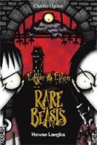 Edgar & Ellen Rare Beasis : Hewan Langka