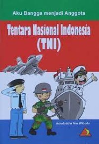 Aku Bangga menjadi Tentara Nasional Indonesia