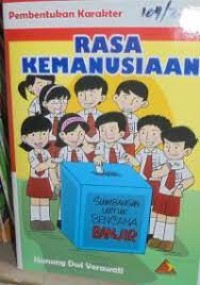 Pembentukan Karakter : RASA KEMANUSIAAN
