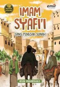 IMAM SYAFI'I : SANG PENEGAK SUNAH