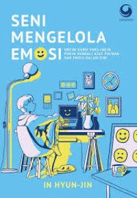 Seni Mengelola Emosi