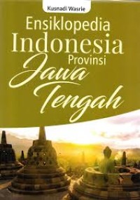 Ensiklopedia Indonesia Prov. Jawa Tengah