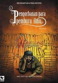 Pengorbanan para pemburu ilmu