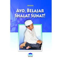 AYO, BELAJAR SHALAT SUNAT