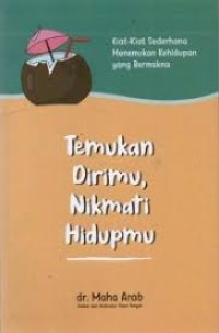 Temukan Dirimu, Nikmati Hidupmu