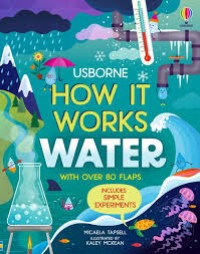 USBORNE : HOW IT WORKS WATER