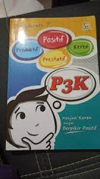 P3K ( Positif, Produktiv, Prestasi, Keren )