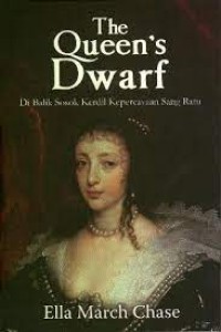 The Queen's Dwarf : Di Balik Sosok Kerdil Kepercayaan Sang Ratu