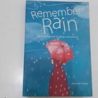 Remember Rain : selalu ada kisah di setiap tetesannya