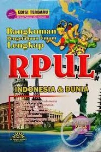 Rangkuman Pengetahuan Umum Lengkap ( INDONESIA & DUNIA )