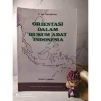 ORIENTASI DALAM HUKUM ADAT INDONESIA